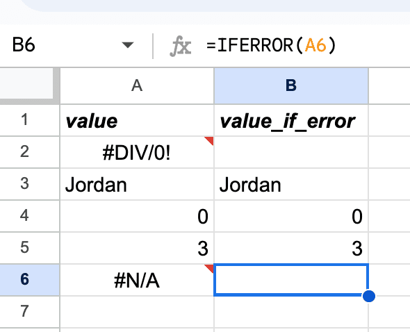IFERROR formula for Google spreadsheet returning a blank cell instead of an error message. Formula is =IFERROR(A6)